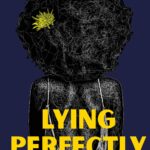 Book Review: Lying Perfectly Still by Laura Fish